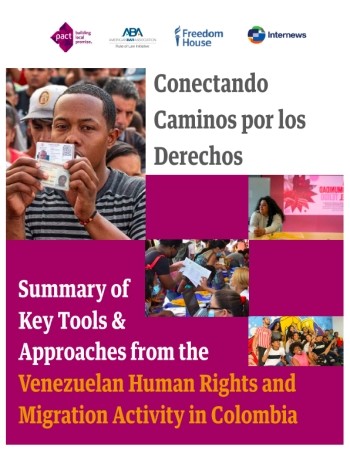Report cover image that reads: Conectando Caminos por los Derechos: Summary of key tools & approaches from the Venezuelan human rights and migration activity in Colombia".